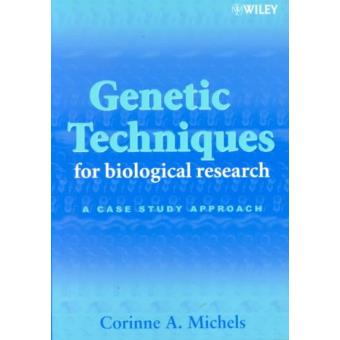 Genetic Techniques for Biological Research - A Case Study Approach - Paperback - 2002 - 1