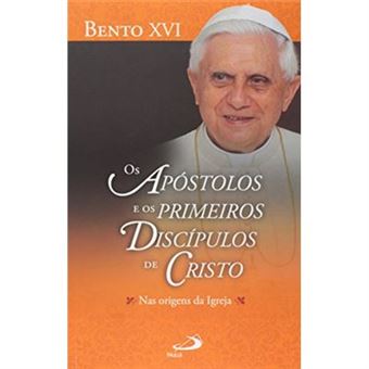 Os Apóstolos E Os Primeiros Discípulos De Cristo. Nas Origens Da Igreja - 1