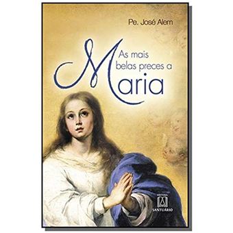 As mais belas preces a Maria - 1