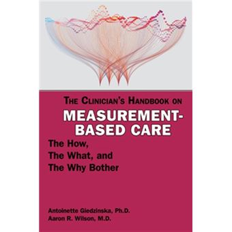 The Clinicians Handbook On Measurementbased Care - 1