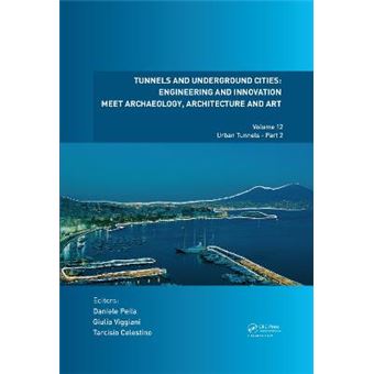 Tunnels And Underground Cities Engineering And Innovation Meet Archaeology, Architecture And Art Volume 12 Urban Tunnels  Part 2 - 1