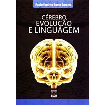 Cérebro, Evolução E Linguagem - 1