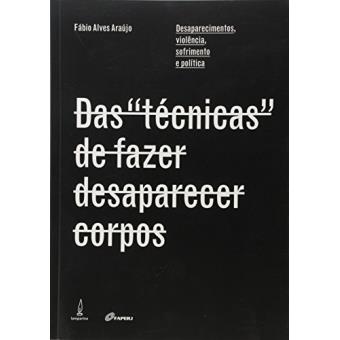 Das Técnicas de Fazer Desaparecer Corpos - 1