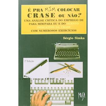 E Pra Mim Colocar Crase ou Não? - 1