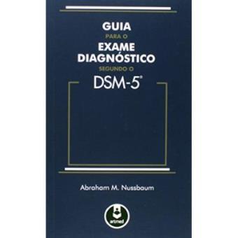 Guia Para O Exame Diagnostico Segundo O Dsm-5 - 1
