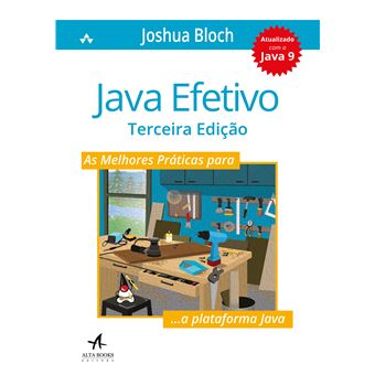 Java Efetivo: as Melhores Práticas Para a Plataforma Java - 1