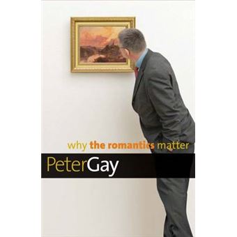 Why the Romantics Matter - Hardback - 2015 - 1