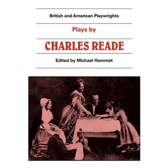 Plays by Charles Reade - 'Masks and Faces', 'The Courier of Lyons', 'It Is Never Too Late to Mend' - Paperback - 1986 - 1