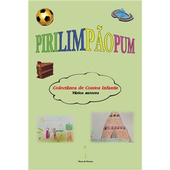 Pirilimpãopum - Colectânea de Contos Infantis - 1