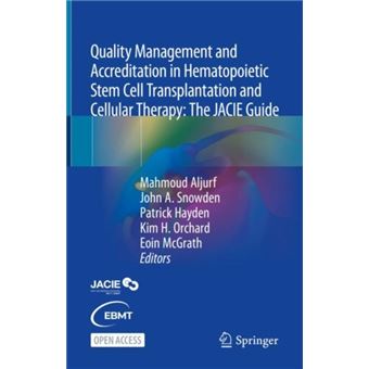 Quality Management And Accreditation In Hematopoietic Stem Cell Transplantation And Cellular Therapy By Springer Nature Switzerland Ag - 1