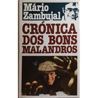 Crónica dos bons malandros. - 1