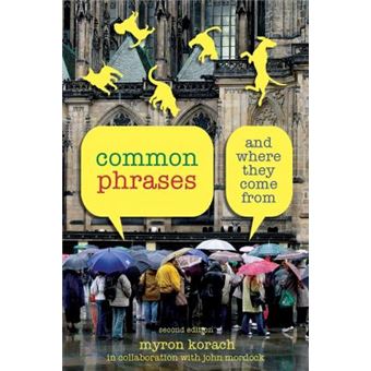 Common Phrases : And Where They Come From - 1