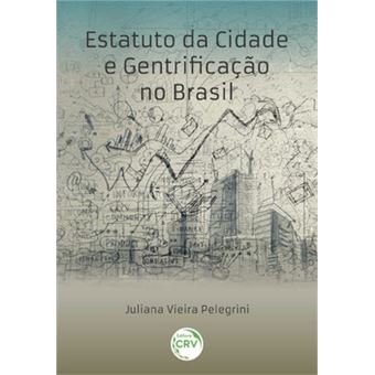 Estatuto Da Cidade E Gentrificação No Brasil - 1