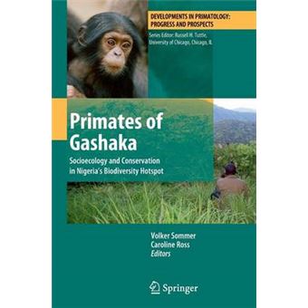 Primates of Gashaka - Socioecology and Conservation in Nigeria's Biodiversity Hotspot - Paperback - 2012 - 1