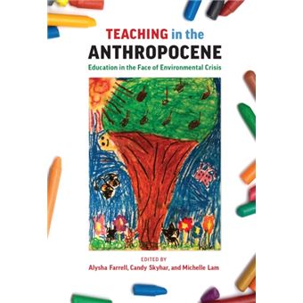 Teaching In The Anthropocene By Canadian Scholars - 1