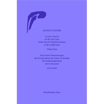 Esoteric Lessons For The First Class Of The School Of Spiritual Science At The Goetheanum Volumes One To Four - 1