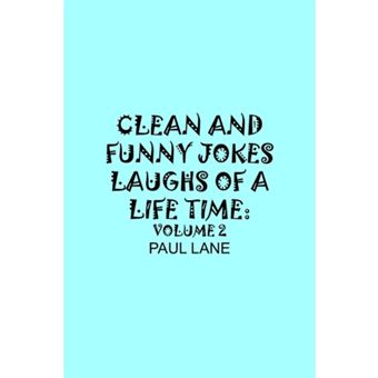 Clean and Funny Jokes Laughs of a Lifetime - Volume 2 - Paperback / softback - 2005 - 1