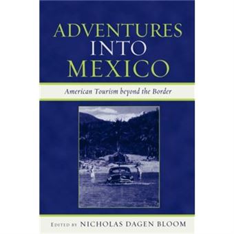 Adventures Into Mexico - 1