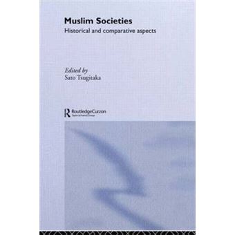 Muslim Societies - Historical and Comparative Aspects - Hardback - 2004 - 1