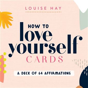 How To Love Yourself Cards A Deck Of 64 Affirmations - 1
