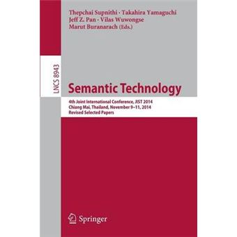 Semantic Technology - 4th Joint International Conference, Jist 2014, Chiang Mai, Thailand, November 9-11, 2014. Revised Selected Papers - Paperback - 2015 - 1