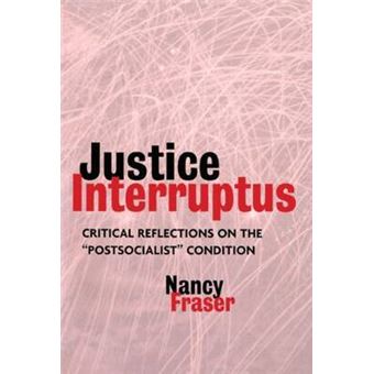 Justice Interruptus - Rethinking Key Concepts of a Post-socialist Age - Paperback - 1997 - 1