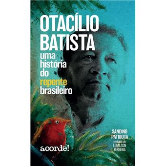 Otacílio Batista, Uma História Do Repente Brasileiro - 1