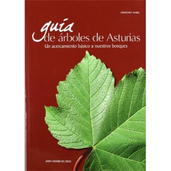 Guía de árboles de Asturias : un acercamiento a nuestros árboles - 1