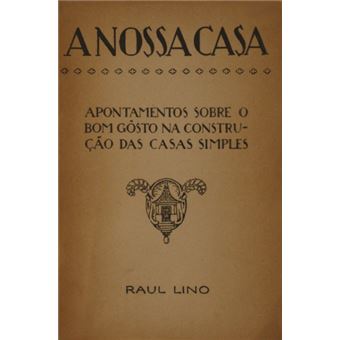 A nossa casa. [1.ª edição] - 1