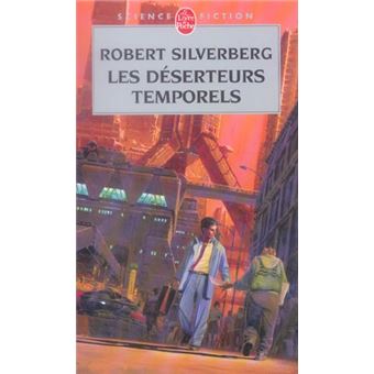 Les Deserteurs Temporels (Fugues Dans Le Temps, Tome 1) - 1