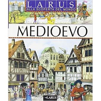 Alla scoperta del mondo - Alla scoperta del mondo: Il Medioevo | Giampietro Costa - 1