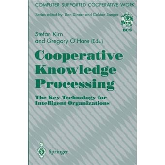 Cooperative Knowledge Processing - The Key Technology for Intelligent Organizations - Paperback - 1995 - 1
