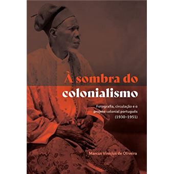 À Sombra Do Colonialismo - 1