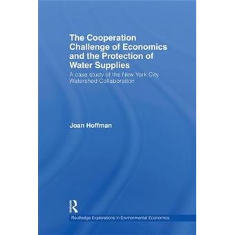 The Cooperation Challenge of Economics and the Protection of Water Supplies - Hardback - 2010 - 1