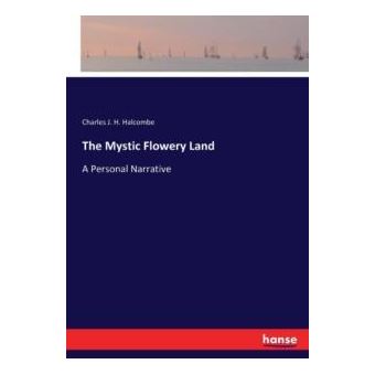 The Mystic Flowery Land - 1