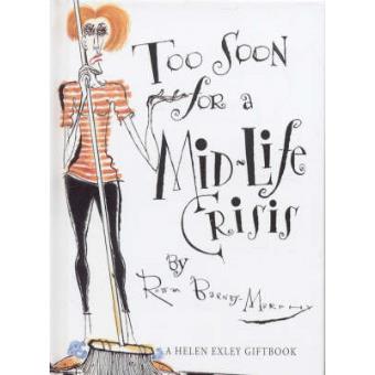 Too Soon Mid-life Crisis - Hardback - 2001 - 1