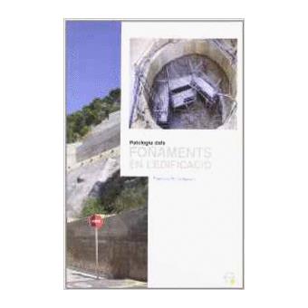 Patologia dels fonaments en l?edificació - 1