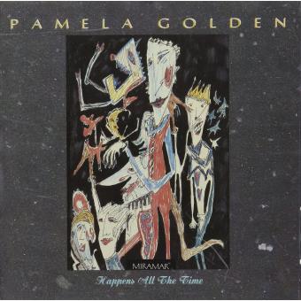 Pamela Golden-happens All The Time - 1