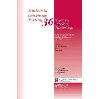 Exploring Language Frameworks - Proceedings of the ALTE Krakow Conference, July 2011 - Paperback - 2013 - 1