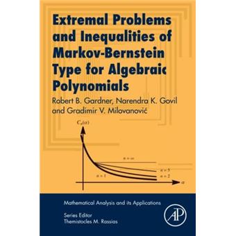 Extremal Problems And Inequalities Of Markovbernstein Type For Algebraic Polynomials - 1