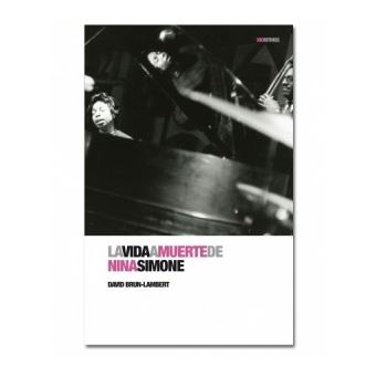 La Vida A Muerte De Nina Simone - 1