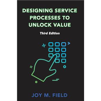 Designing Service Processes To Unlock Value - 1