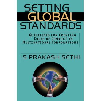 Setting Global Standards - Guidelines for Creating Codes of Conduct in Multinational Corporations - Hardback - 2003 - 1