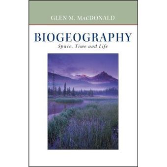 Biogeography - Introduction to Space, Time and Life - Hardback - 2002 - 1