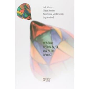 Memoria E Historia Na/Da Analise Do Discurso - 1