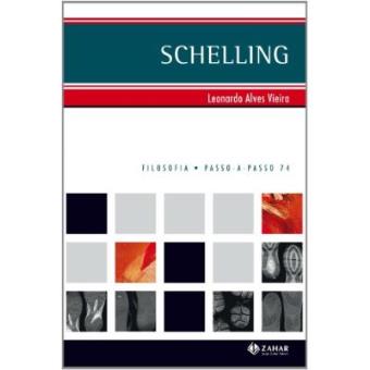 Schelling. Coleção Passo-A-Passo Filosofia - 1