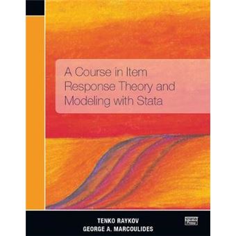 A Course In Item Response Theory And Modeling With Stata - 1