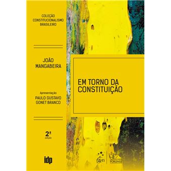 Em Torno da Constituição - Coleção Constitucionalismo Brasileiro - 1