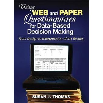 Using Web and Paper Questionnaires for Data-based Decision Making - From Design to Interpretation of the Results - Hardback - 2004 - 1