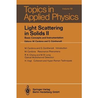 Light Scattering in Solids II - Basic Concepts and Instrumentation - Paperback - 2013 - 1